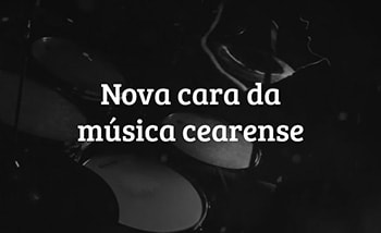 Nova cara da música cearense -  Diário do Nordeste Plus