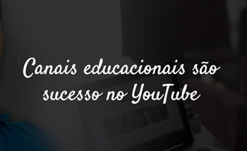 Canais educacionais são sucesso no YouTube -  Diário do Nordeste Plus