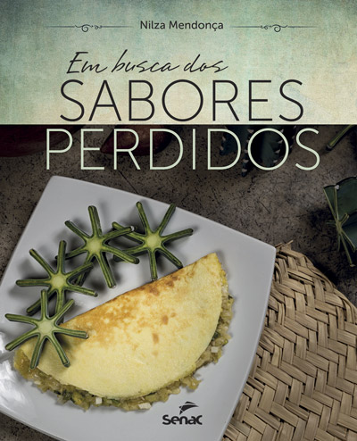 O livro fundamenta a busca de ingredientes e insumos da culinária brasileira, seus aromas e identidade FOTO: Divulgação/Sesc-CE